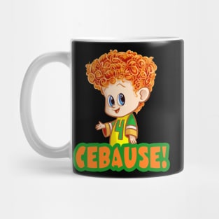 Cebause! Mug